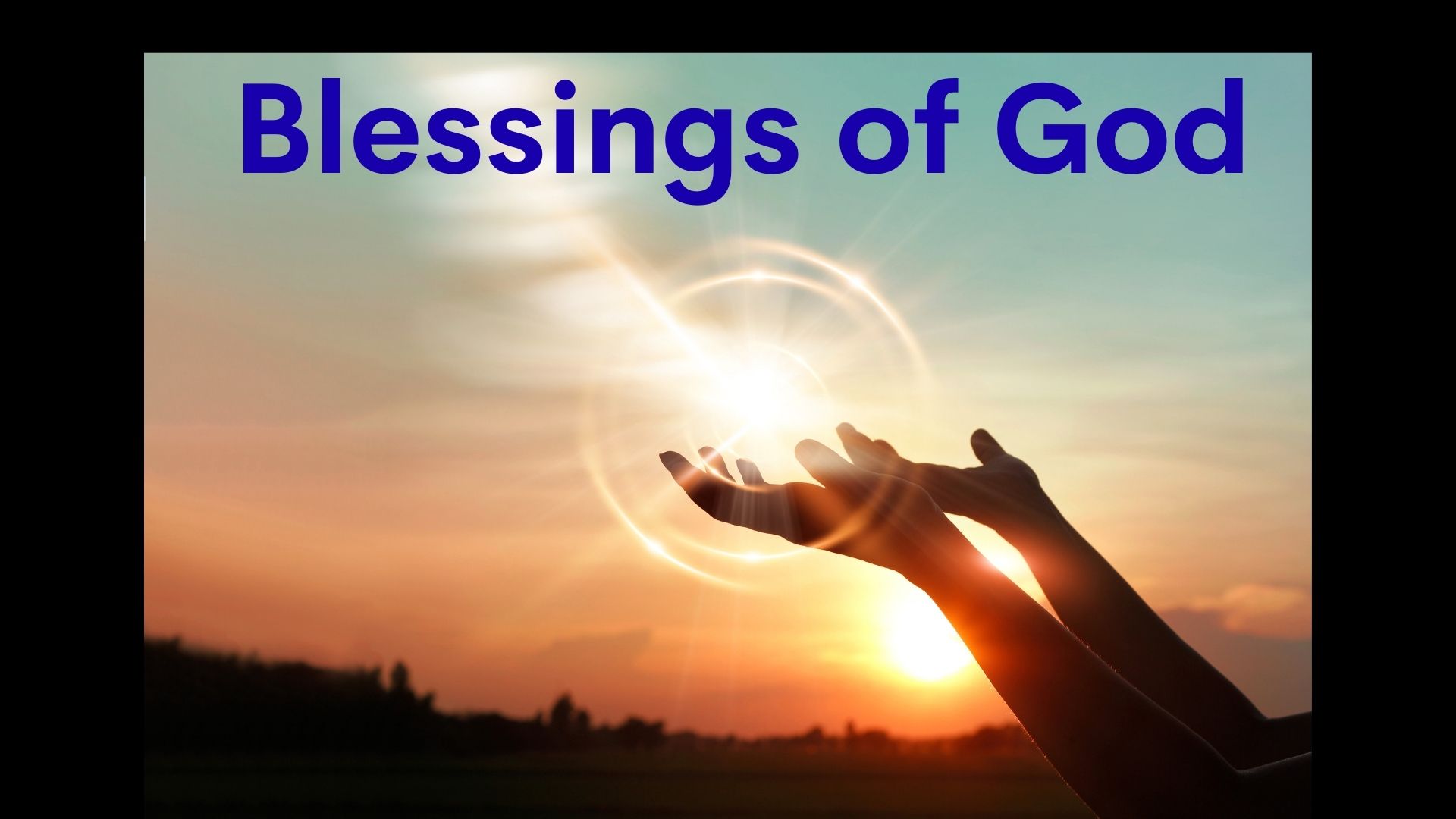 The Blessings of God