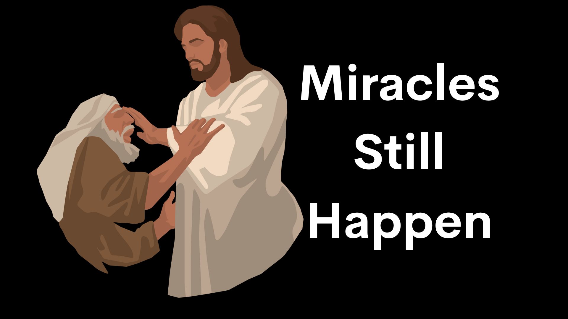 Miracles Still Happen