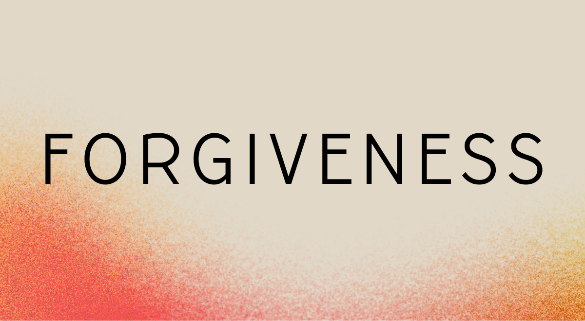 Forgiveness