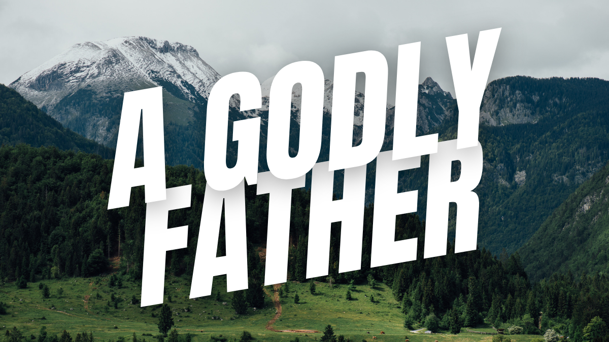 A Godly Father