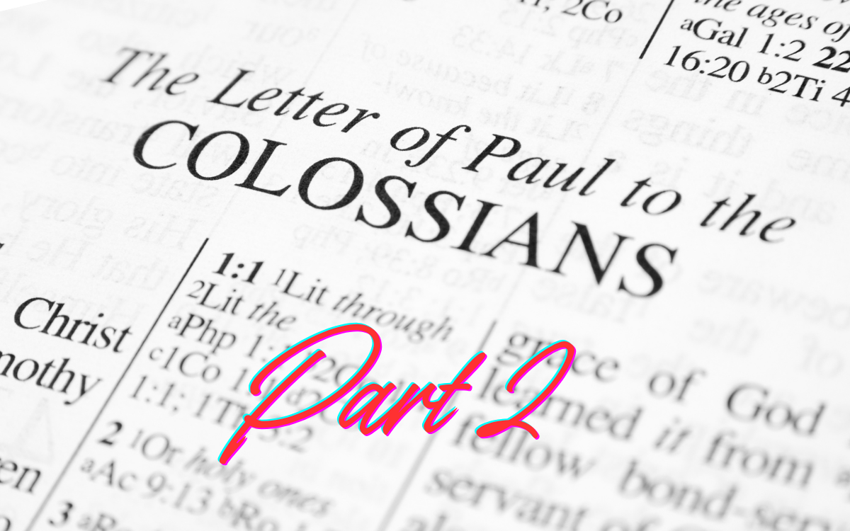 Colossians - Part 2